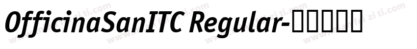 OfficinaSanITC Regular字体转换